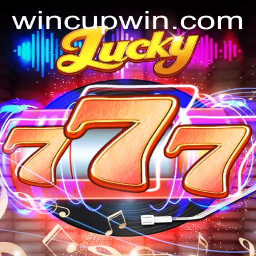 Mastering the Thrill of Lucky777: Your Gateway to Cupwin