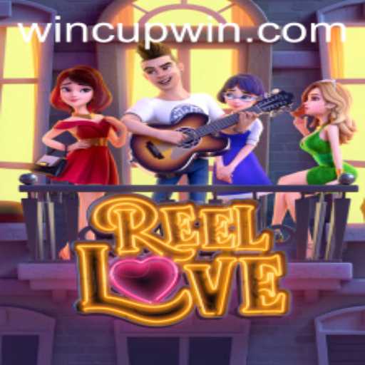 ReelLove: A Dive into the Thrilling World of Cupwin