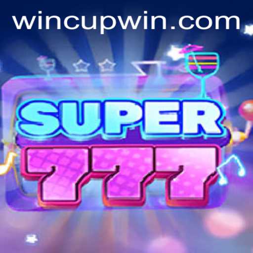 Dive into the World of Super777: The Ultimate Cupwin Adventure
